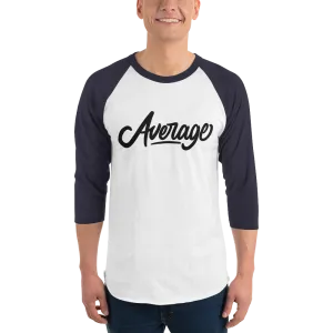 Average 3/4 Sleeve Baseball Tee