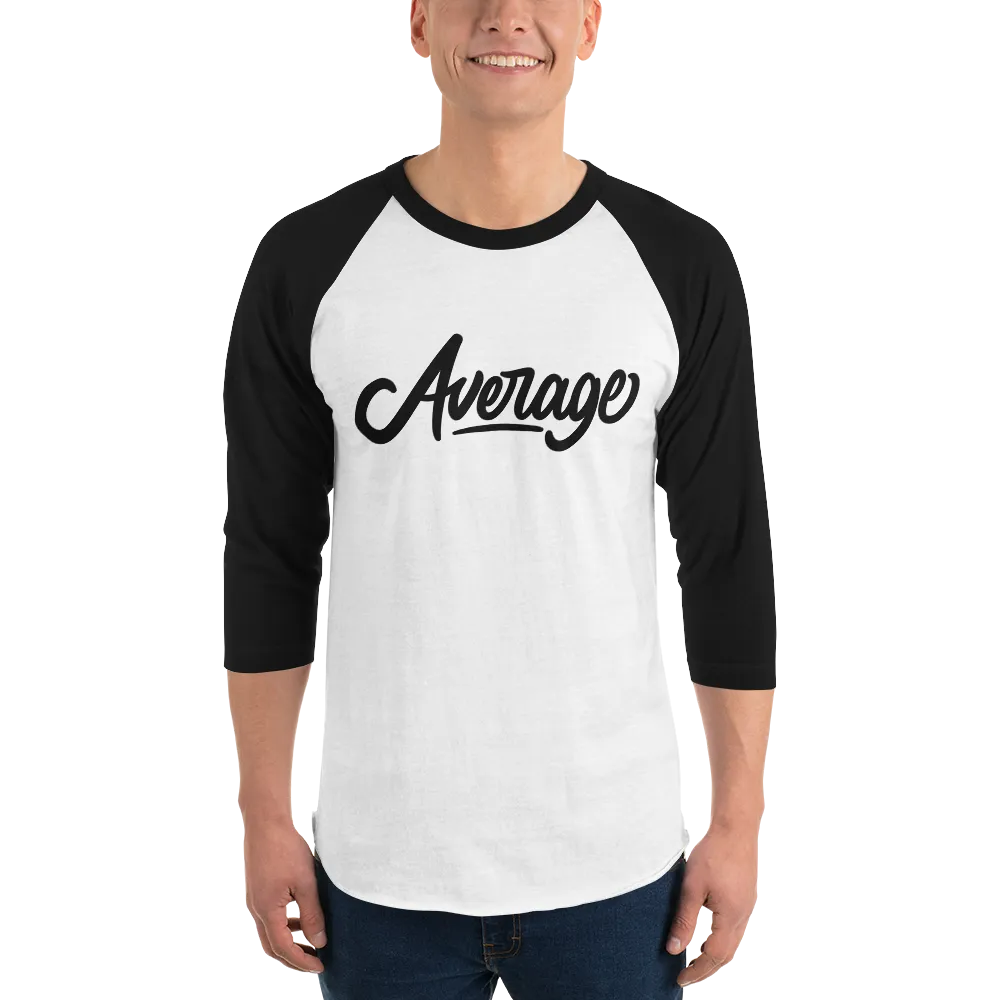 Average 3/4 Sleeve Baseball Tee