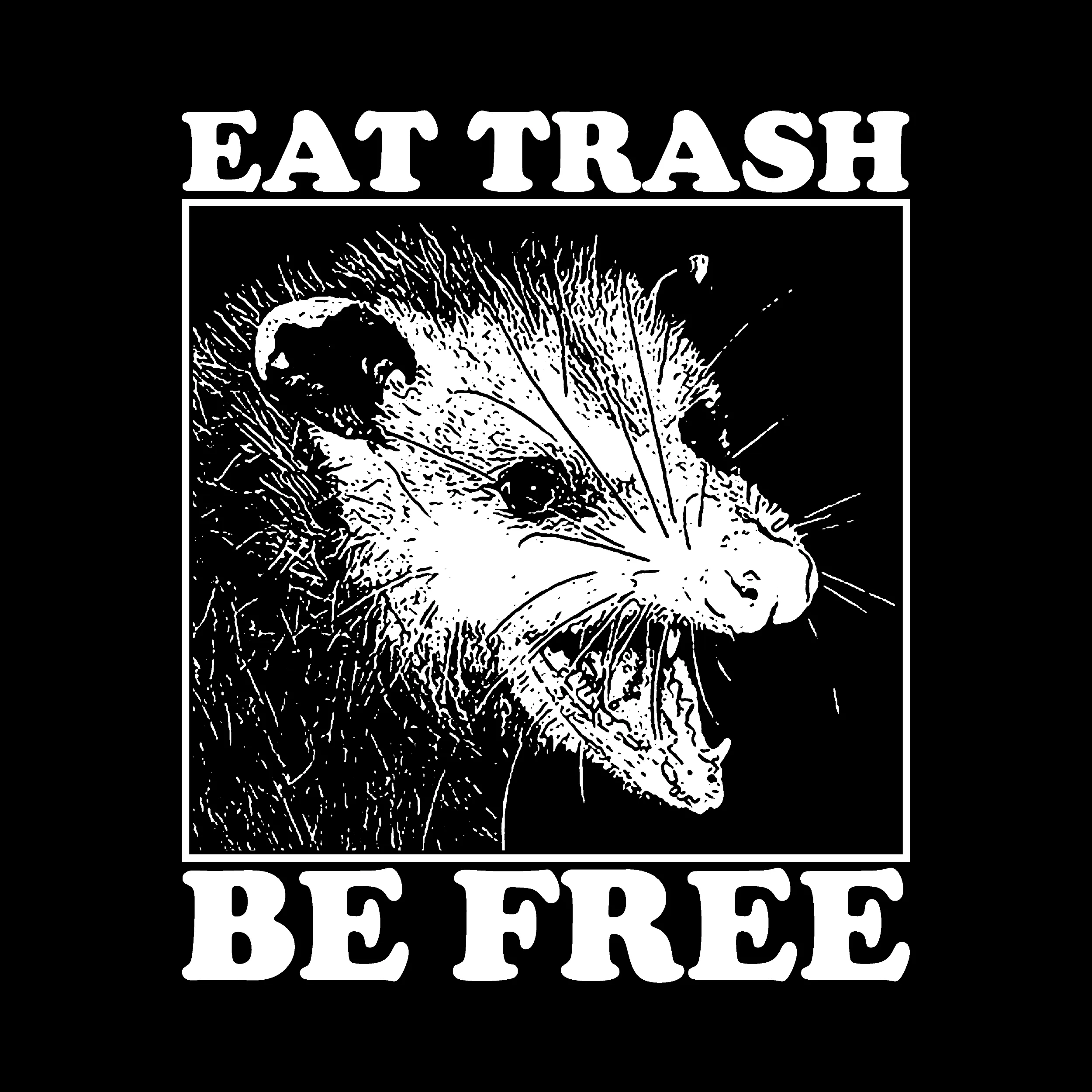 Eat Trash Be Free Classic Tee