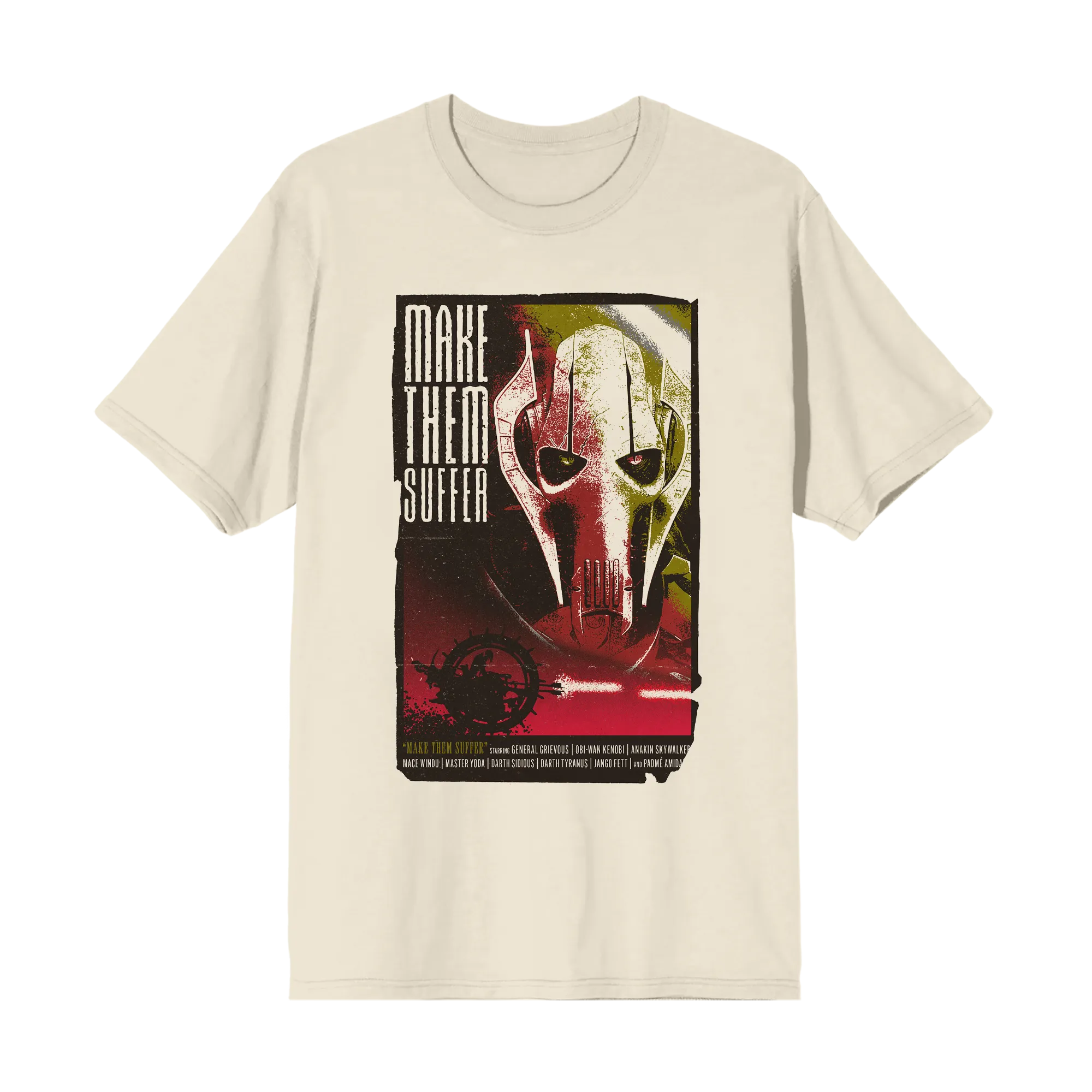 General Grievous Make Them Suffer Grindhouse Natural Tee