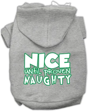 Nice Until Proven Naughty Screen Print Pet Hoodie Grey Xxxl (20)